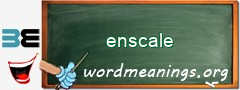 WordMeaning blackboard for enscale